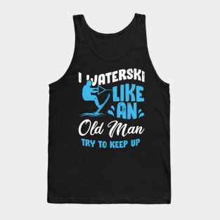 Waterski Old Man Water Ski Skiing Grandpa Gift Tank Top